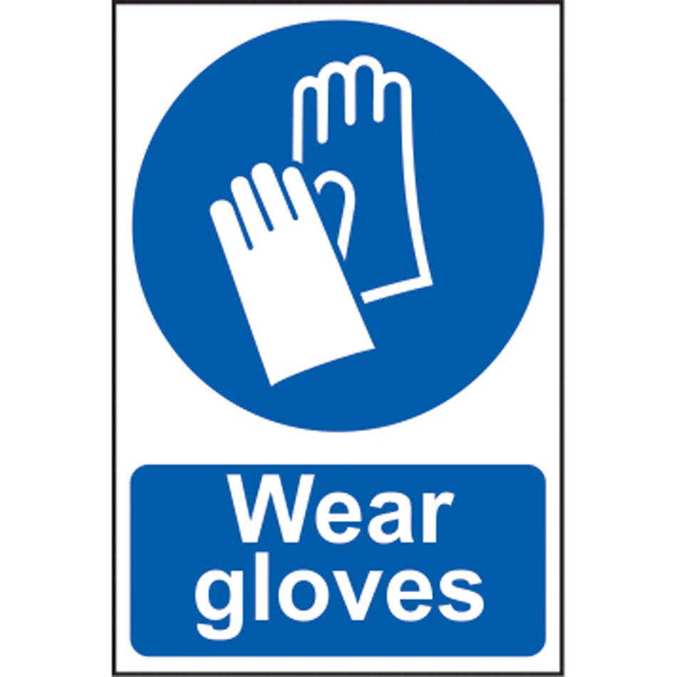 Wear gloves - PVC (200 x 300mm)
