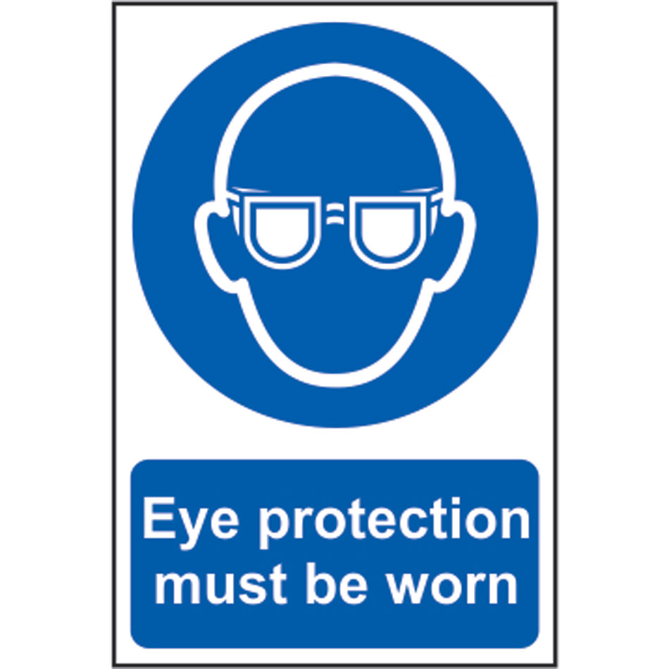 Eye protection must be worn - PVC (200 x 300mm)