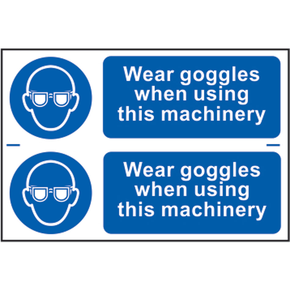 Wear goggles when using this machinery - PVC (300 x 200mm) 
