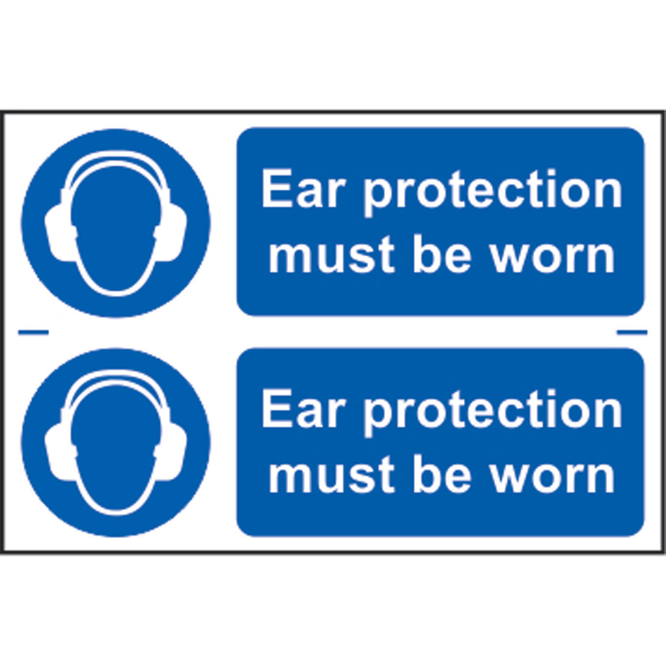 Ear protection must be worn - PVC (300 x 200mm) 