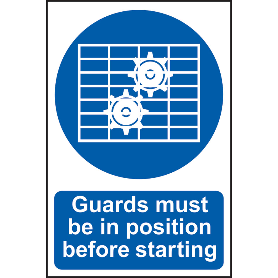 Guards must be in position before starting - PVC (200 x 300mm)