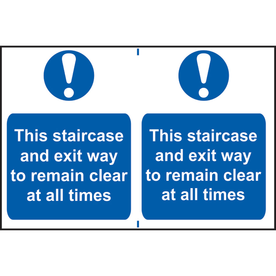 This staircase and exit way to remain clear at all times - PVC (300 x 200mm) 