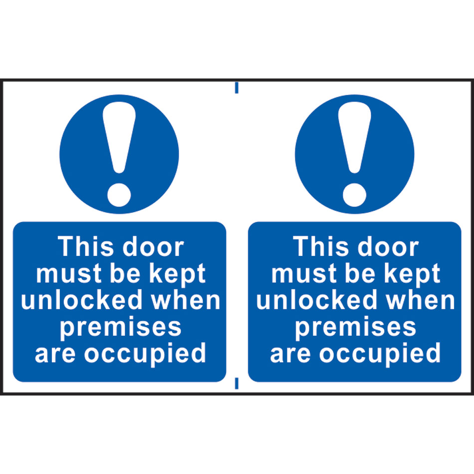 This door must be kept unlocked when premises are occupied - PVC (300 x 200mm)