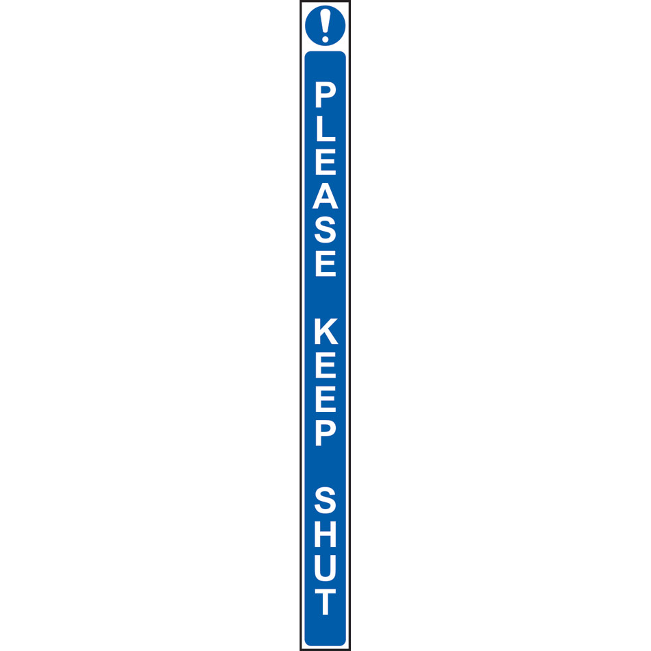 Please keep shut - SAV Door Strip (34 x 450mm)
