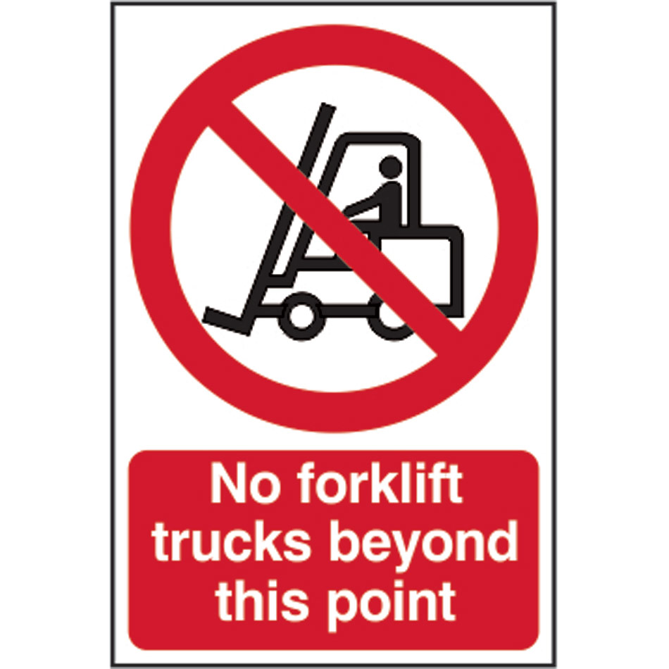 No forklift trucks beyond this point - PVC (200 x 300mm)