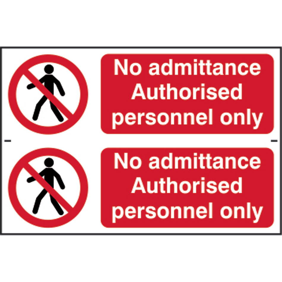 No admittance Authorised personnel only - PVC (300 x 200mm) 