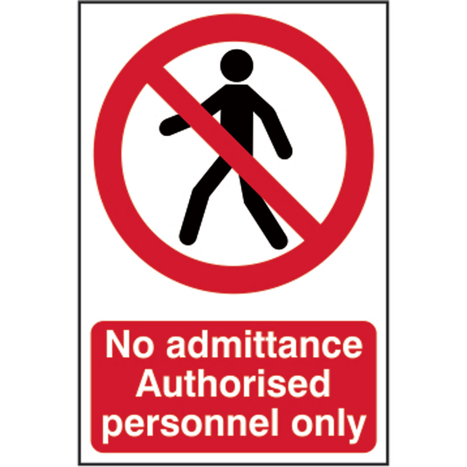No admittance Authorised personnel only - PVC (200 x 300mm)