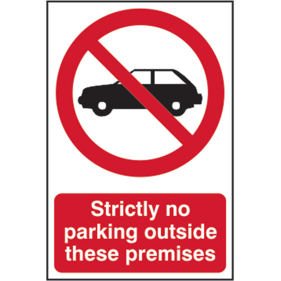 Strictly no parking outside these premises - PVC (200 x 300mm)