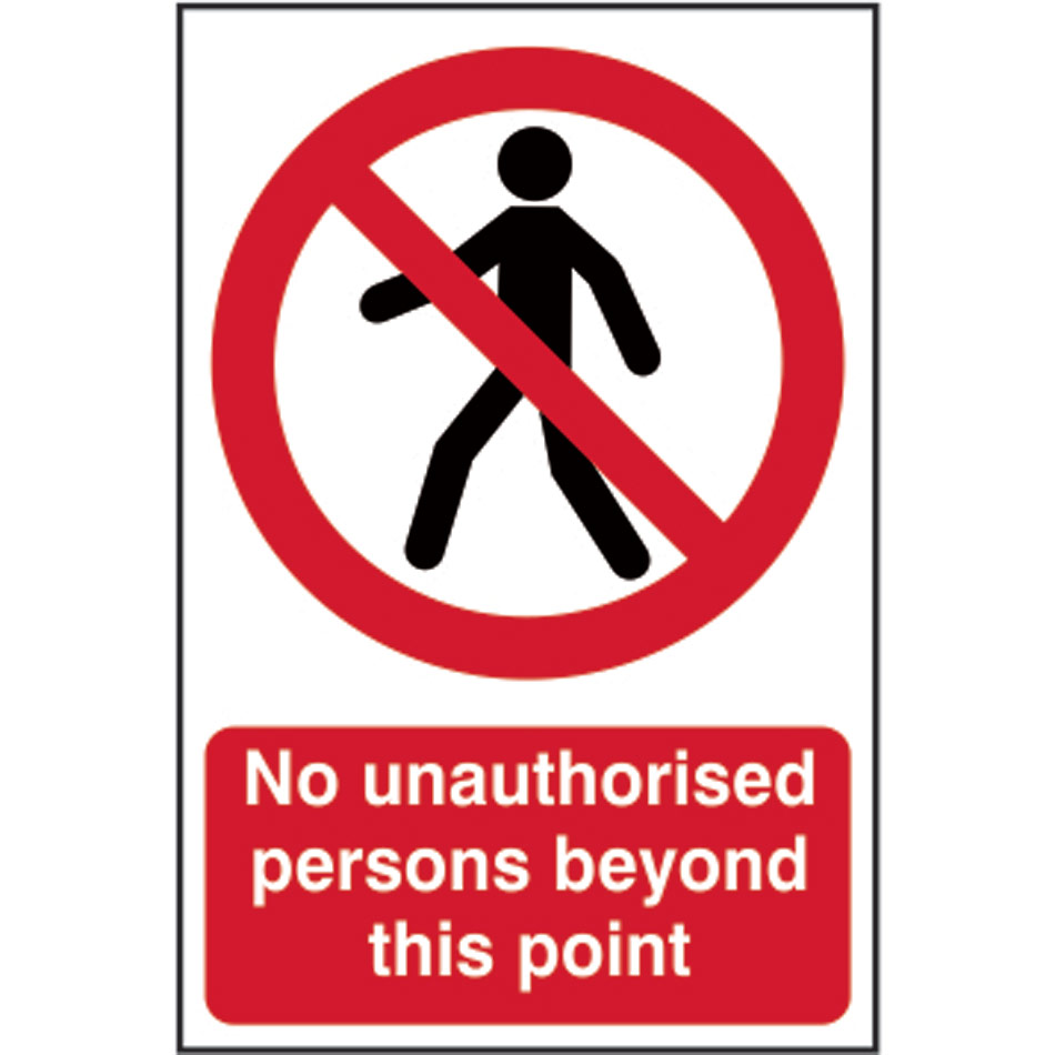 No unauthorised persons beyond this point - PVC (200 x 300mm)
