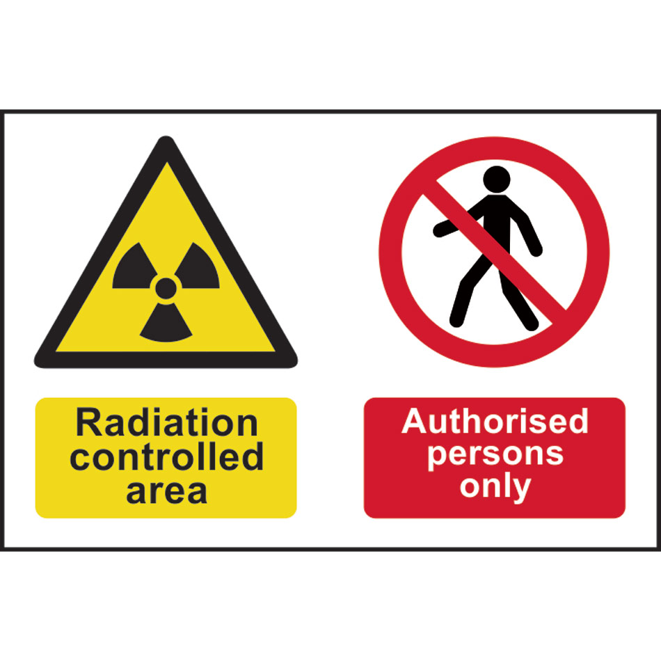 Radiation controlled area Authorised persons only - PVC (300 x 200mm)