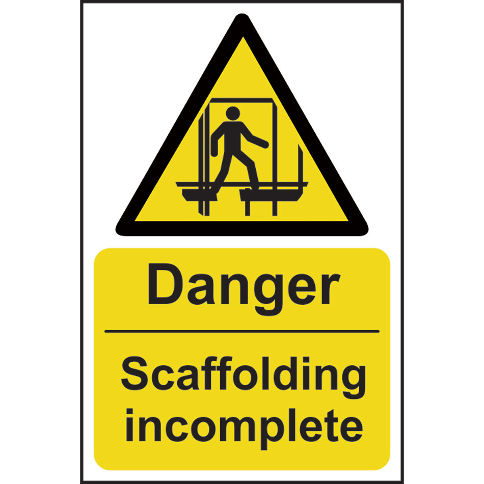Danger Scaffolding incomplete - SAV (400 x 600mm)