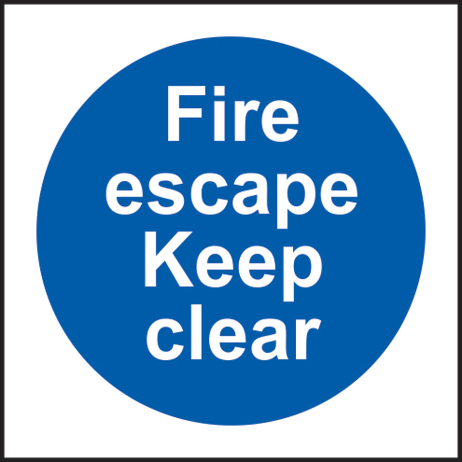Fire escape Keep clear - RPVC (150 x 150mm)