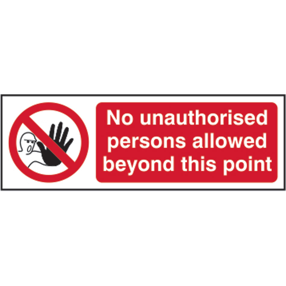 No unauthorised persons allowed beyond this point - SAV (300 x 100mm)