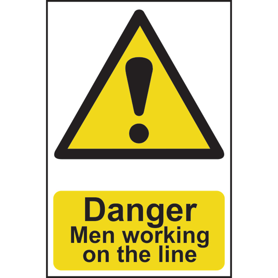 Danger Men working on the line - PVC (200 x 300mm)