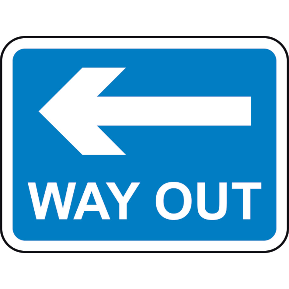 600 x 450mm Dibond 'WAY OUT Left Arrow' Road Sign (with channel)
