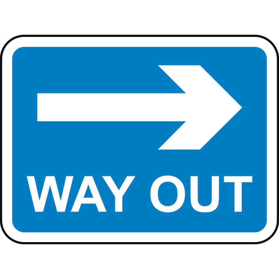 600 x 450mm Dibond 'WAY OUT Right Arrow' Road Sign (with channel)