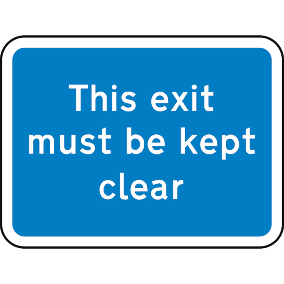 600 x 450mm Dibond 'This exit must be kept clear' Road Sign (with channel)