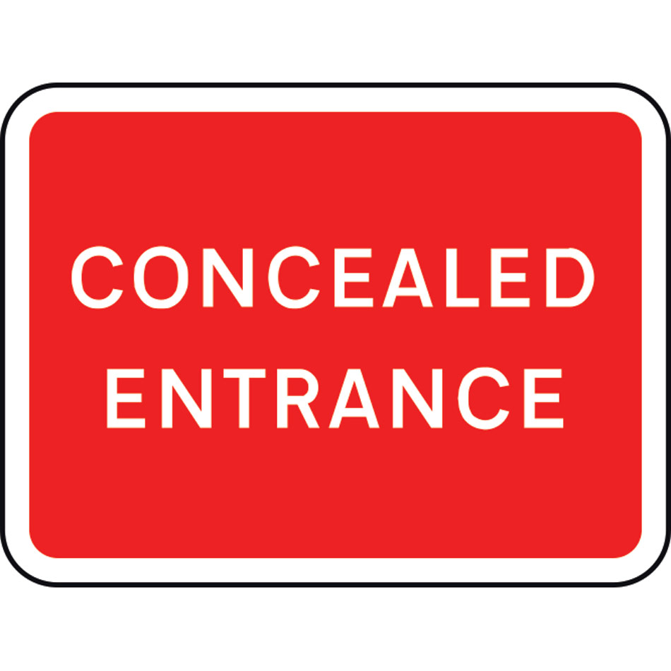 600 x 450mm Dibond 'Concealed entrance' Road Sign (with channel)