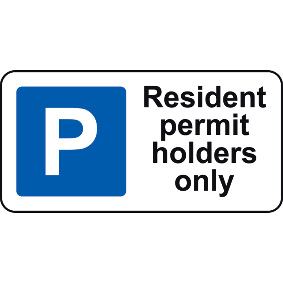 320 x 160mm Dibond 'Resident permit holders only' Road Sign (with channel)