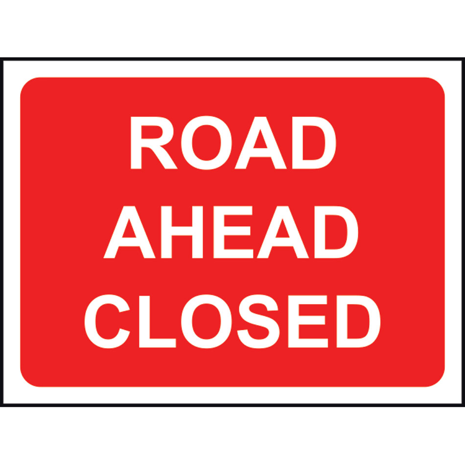1050 x 750mm  Temporary Sign & Frame - Road Ahead Closed