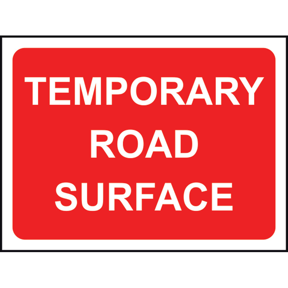 600 x 450mm  Temporary Sign & Frame - Temporary Road Surface