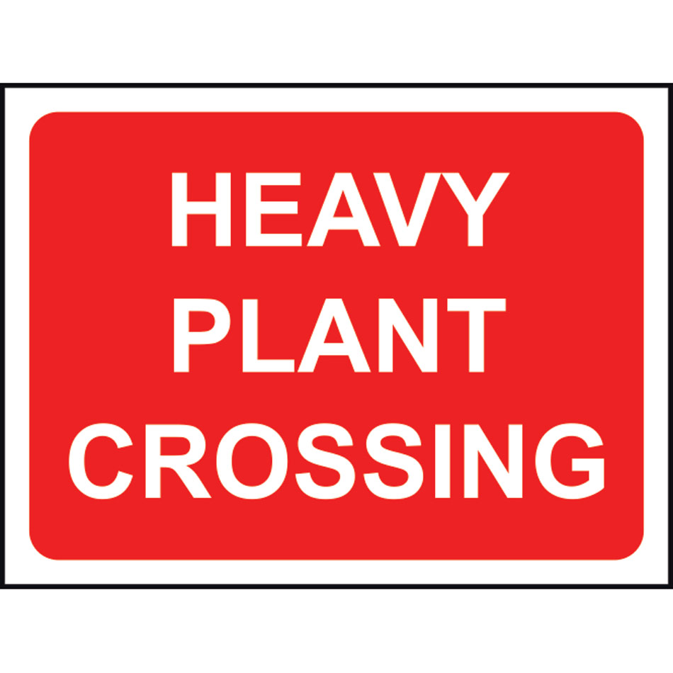 600 x 450mm  Temporary Sign & Frame - Heavy plant crossing