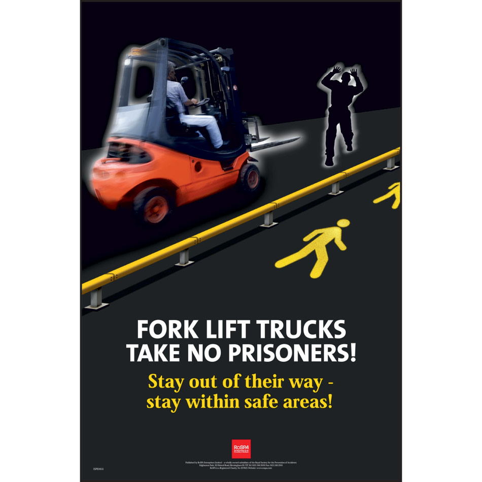 RoSPA Safety Poster - Forklift trucks take no prisoners (Paper)