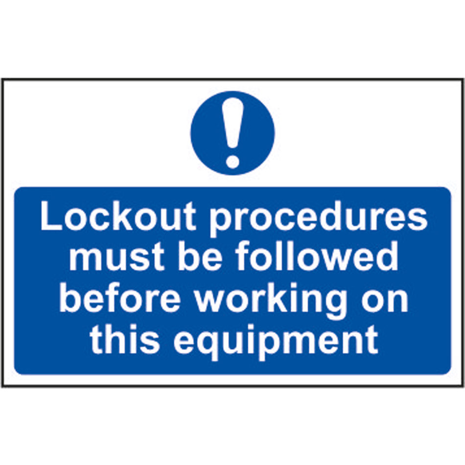 Lockout procedures must be followed… - RPVC (300 x 200mm)