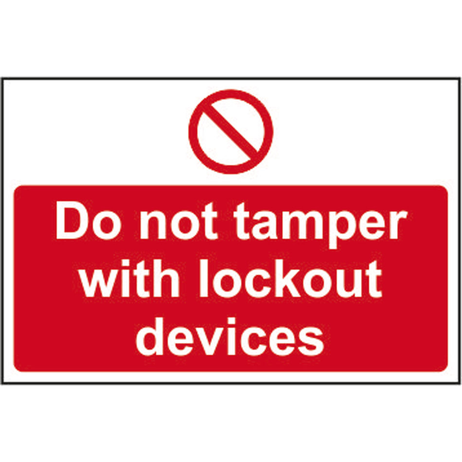 Do not tamper with lockout devices - RPVC (300 x 200mm)