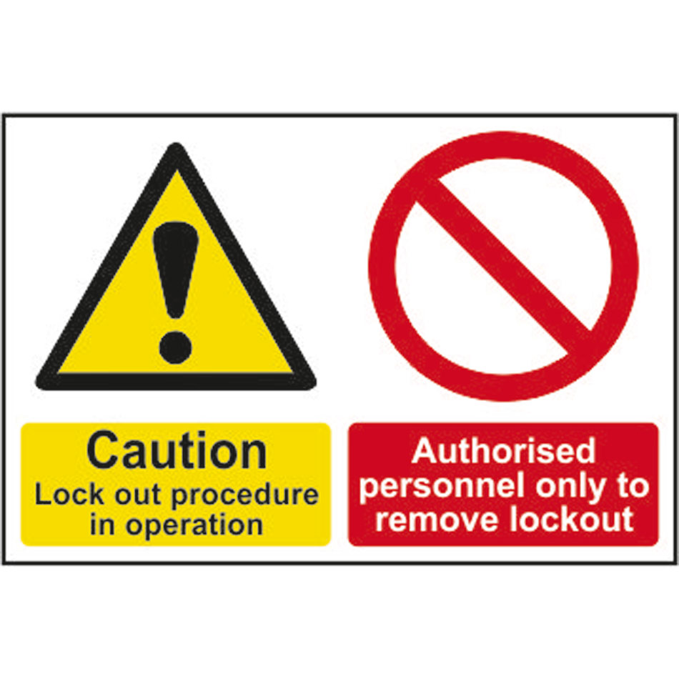 Caution Lockout procedure in operation Authorised… - RPVC (300 x 200mm)