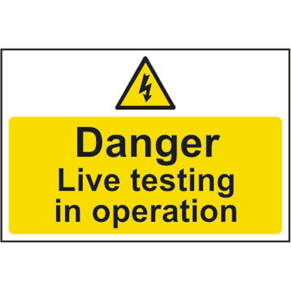 Danger Live testing in operation - RPVC (300 x 200mm)