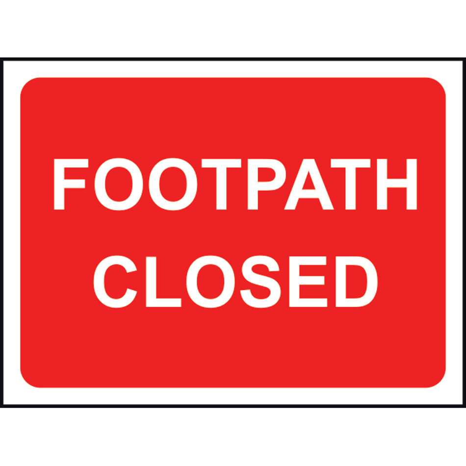 Footpath Closed - Classic Roll up traffic sign (600 x 450mm)