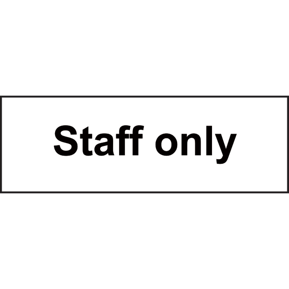Staff only - SAV (300 x 100mm)