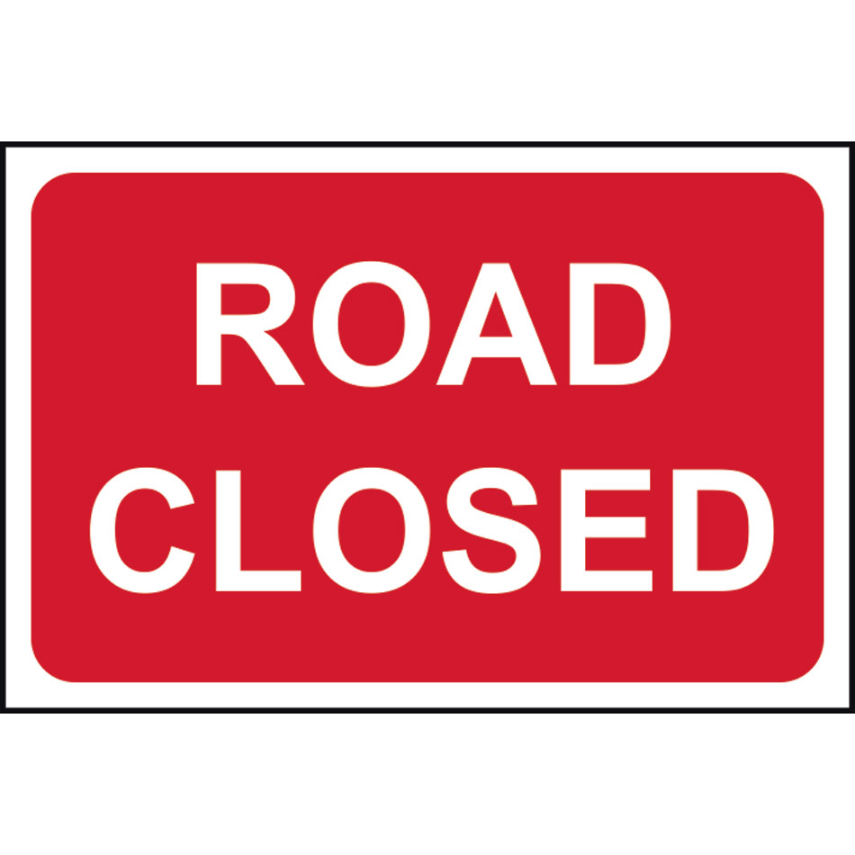 Road closed - RPVC (600 x 450mm)