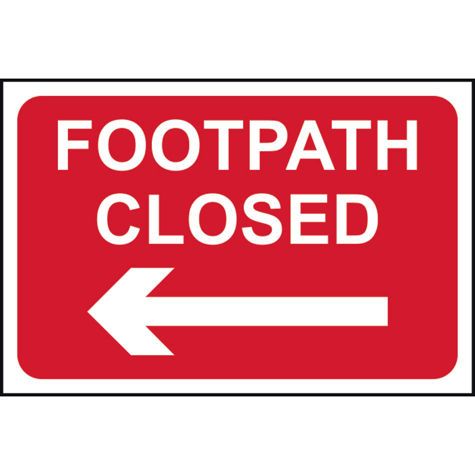 Footpath closed (arrow left) - RPVC (600 x 400mm)