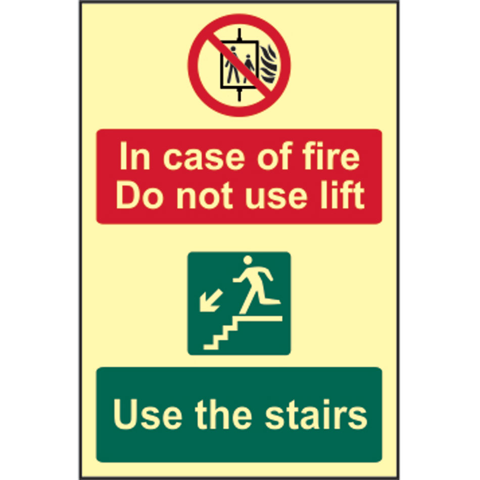 In case of fire Do not use lift Use the stairs - PHO (200 x 300mm)