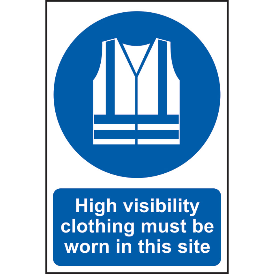 High visibility clothing must be worn in this site - PVC (400 x 600mm)