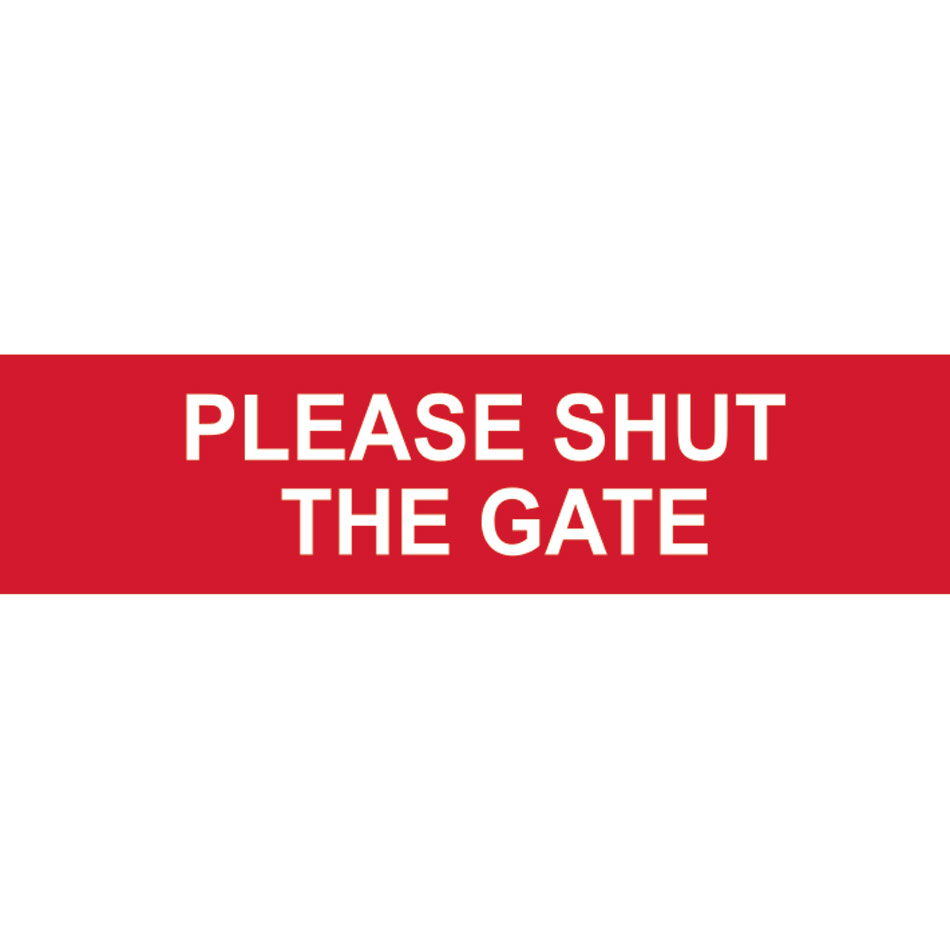 Please shut the gate - PVC (200 x 50mm)