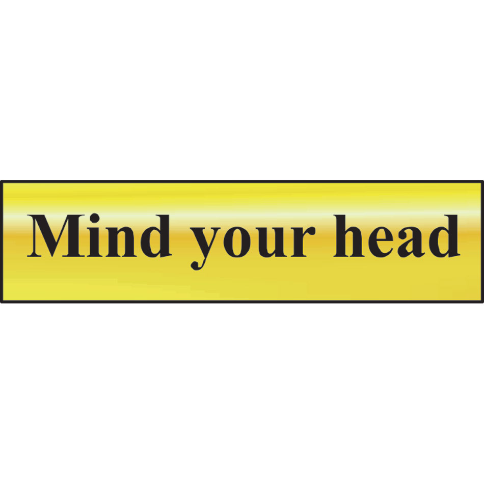 Mind your head - POL (200 x 50mm)