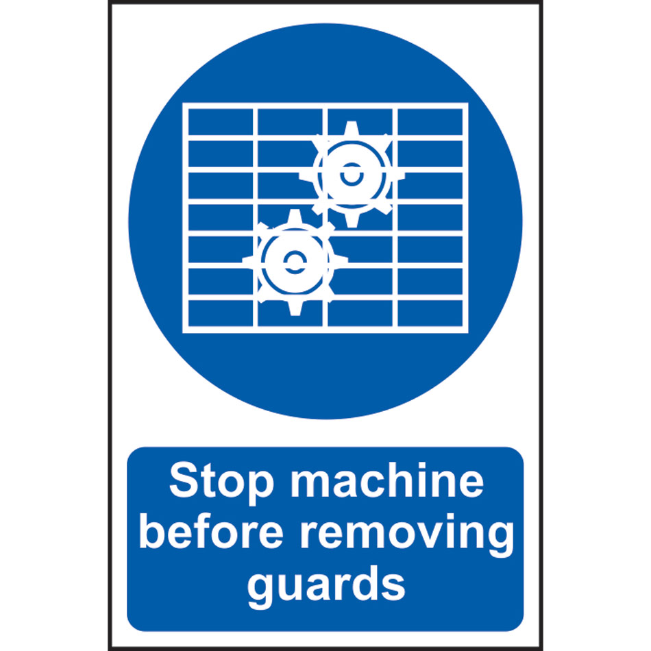 Stop machine before removing guards - PVC (200 x 300mm)