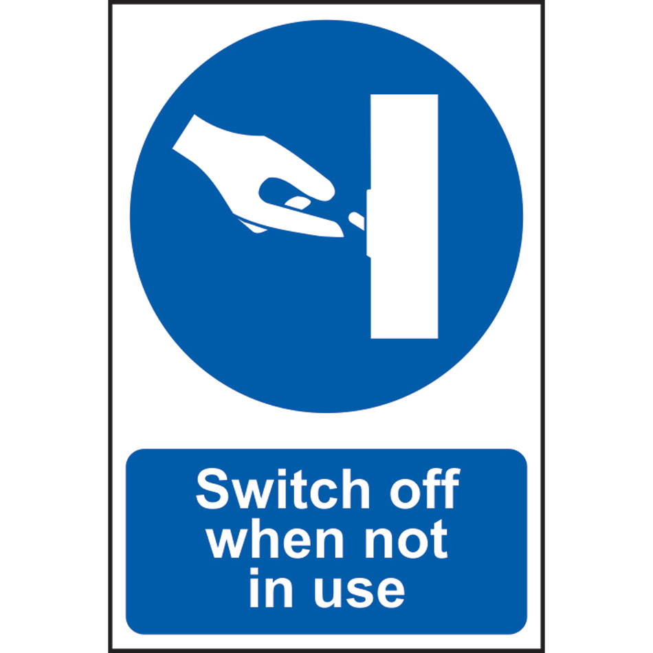 Switch off when not in use - PVC (200 x 300mm)