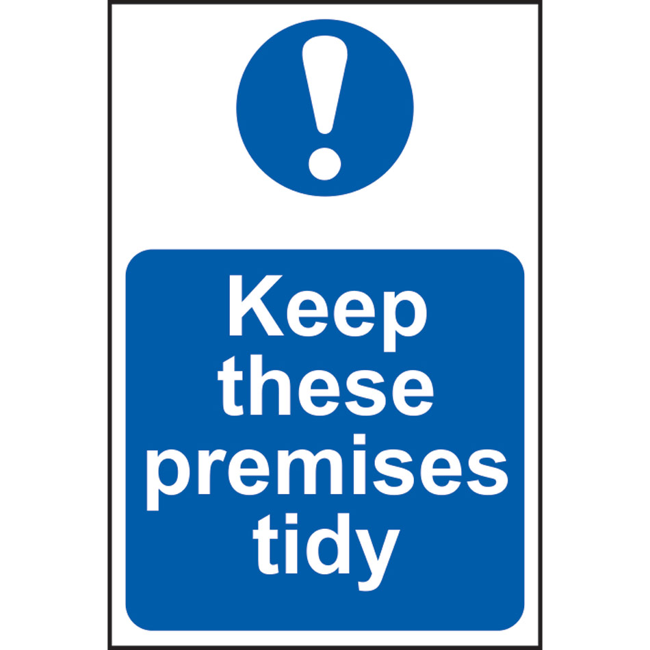 Keep these premises tidy - PVC (200 x 300mm)