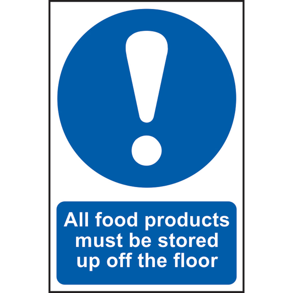 All food products must be stored up off the floor - PVC (200 x 300mm)