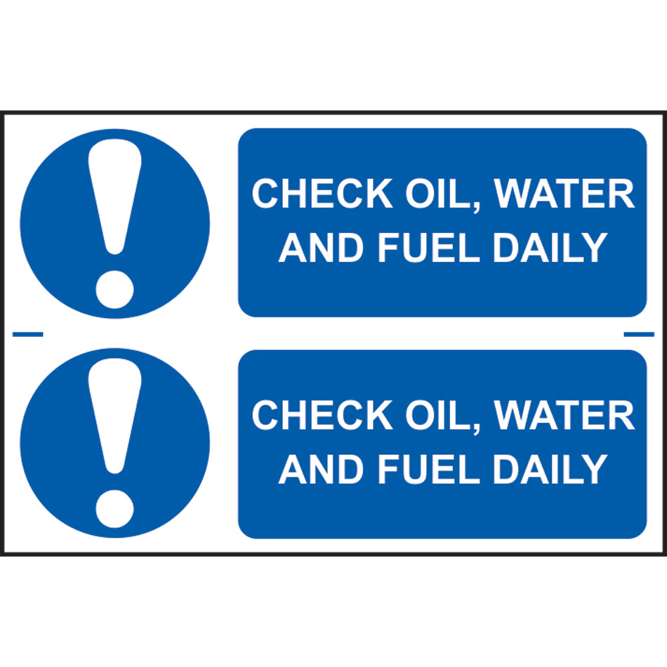 Check oil, water and fuel daily - PVC (300 x 200mm) 