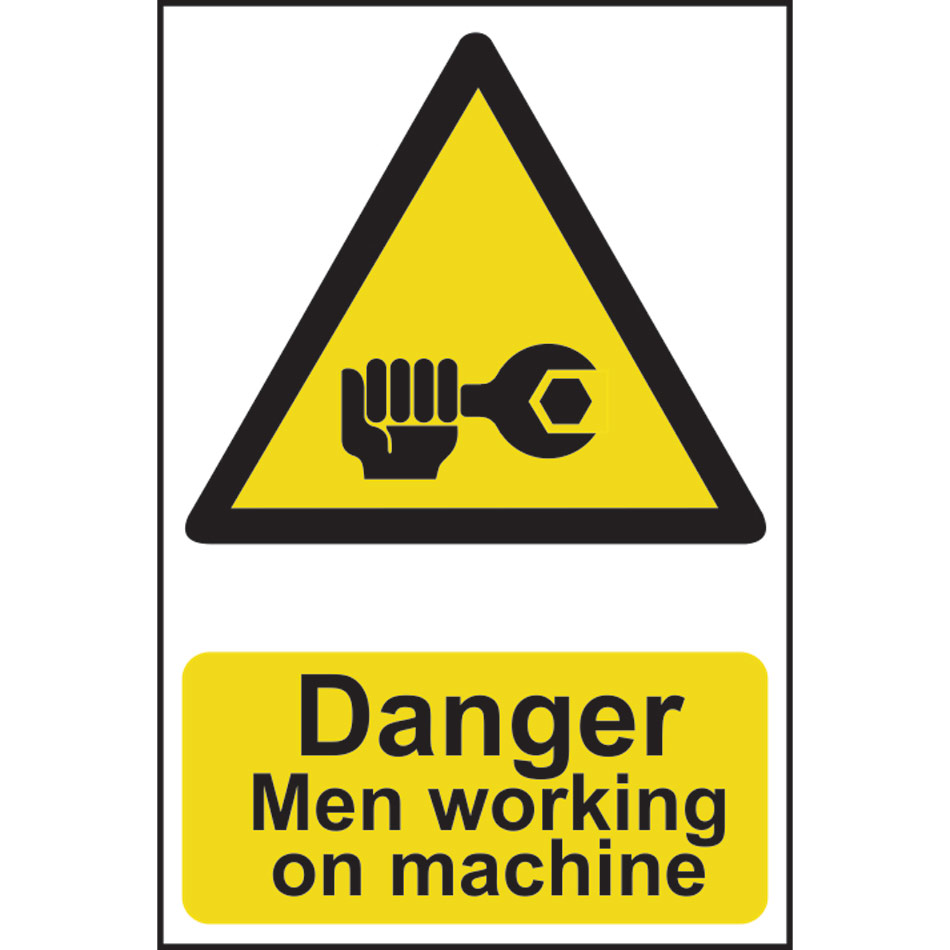 Danger Men working on machine - PVC (200 x 300mm)