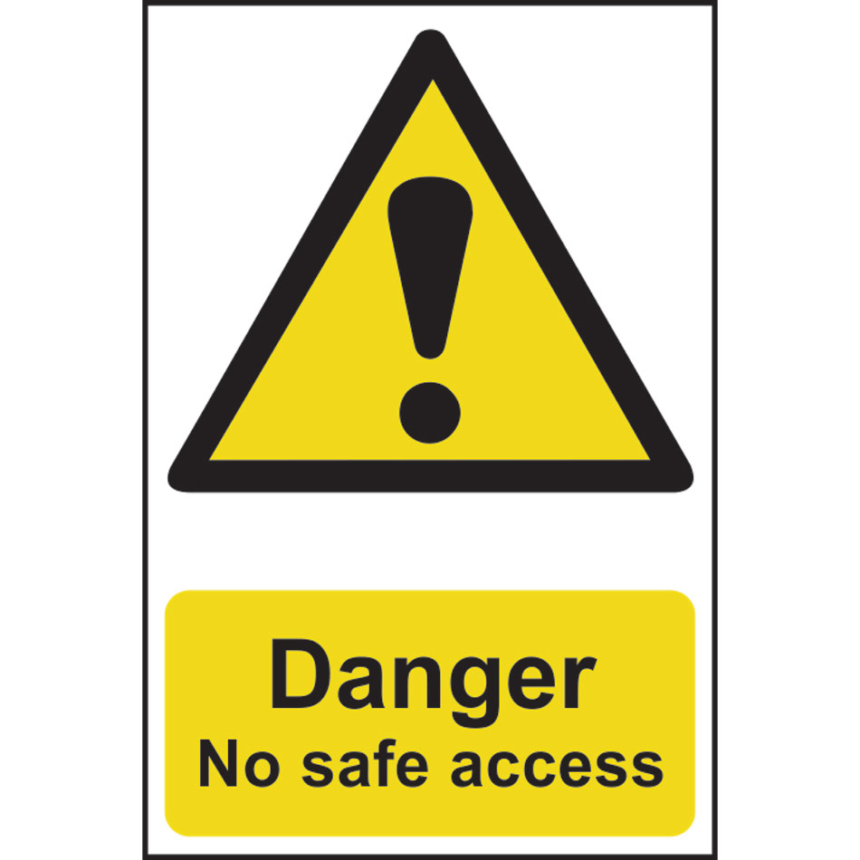 Danger No safe access - PVC (200 x 300mm)