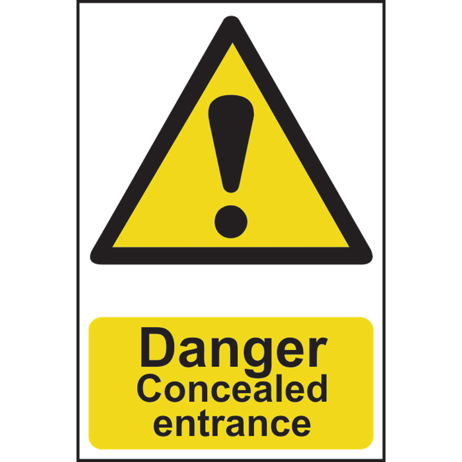 Danger Concealed entrance - PVC (200 x 300mm)
