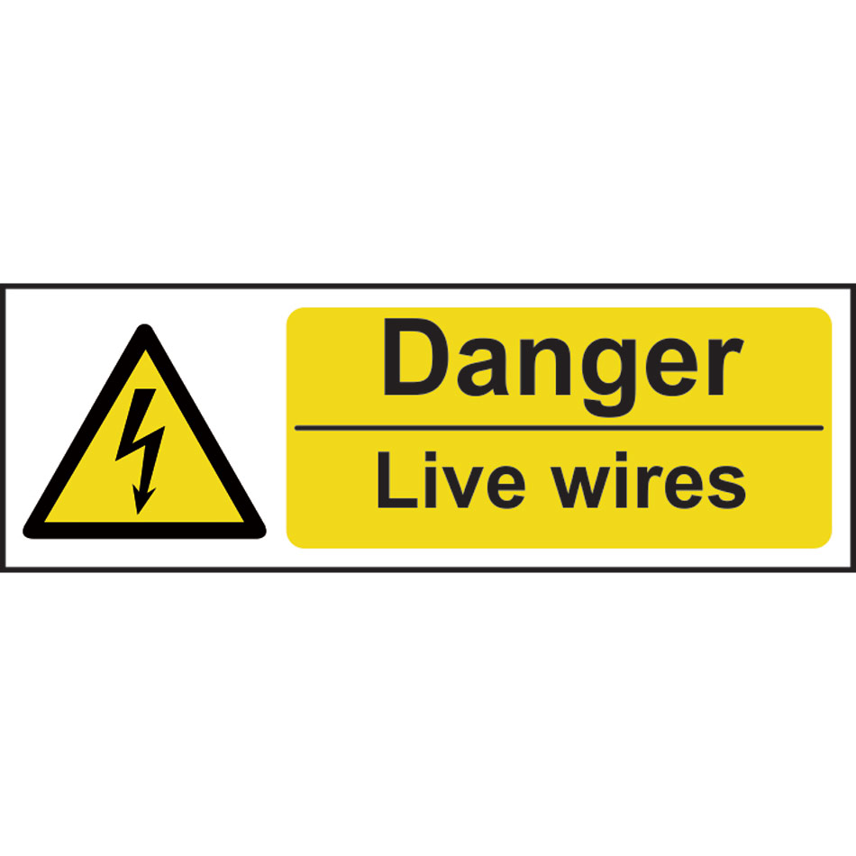 Danger Live wires - RPVC (300 x 100mm)