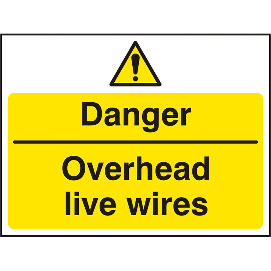 Danger Overhead live wires - RPVC (600 x 450mm)