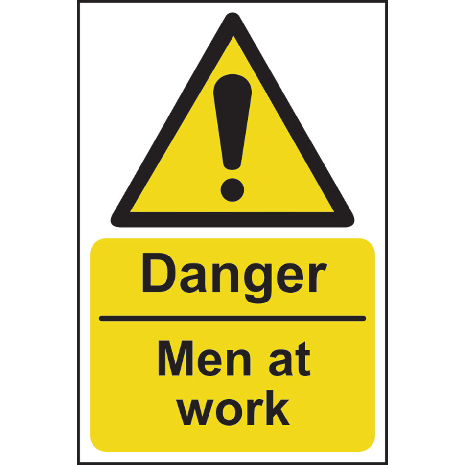 Danger Men at work - RPVC (200 x 300mm)